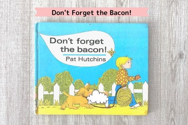 ワールドワイドキッズの英語絵本一覧（Don't Forget the Bacon!）